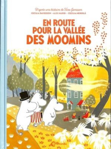 Les aventures de Moomin : En route pour la vallée des Moomins - Davidsson Cecilia ; Haridi Alex ; Heikkilä Cecilia