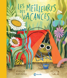 Les Meilleures des vacances - Sala Felicita ; Hutchings Maggie ; Chognard Gérald