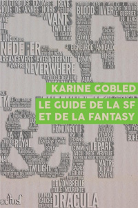 Le Guide de la SF et de la fantasy - Gobled Karine