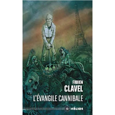 L'évangile cannibale - Clavel Fabien