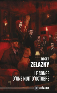 Le songe d'une nuit d'octobre - Zelazny Roger ; Desmarais Ange ; Rey Timothée