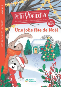 Petit Détective : Une jolie fête de Noël. Niveau 1 - Torti Dominique