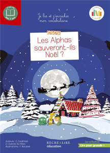 Les alphas sauveront-ils Noel ? - Dubois Du Nilac