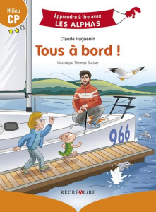 Tous à bord ! Milieu CP - Huguenin Claude ; Tessier Thomas