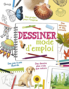 Dessiner. Mode d'emploi - Johnson Clare ; Boussard Anne