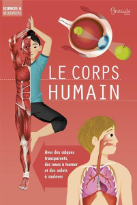 Le corps humain - Claybourne Anna ; Ruffle Mark ; Bernstein Galia ;