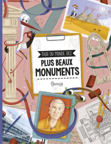 Tour du monde des plus beaux monuments - Sekaninová Stepánka ; Cenkl Jakub ; Renaux Séverin