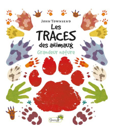 Les traces des animaux - Townsend John ; Rhyder John ; Laudereau Anne