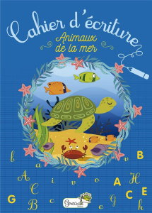 Cahier d'écriture Animaux de la mer - COLLECTIF