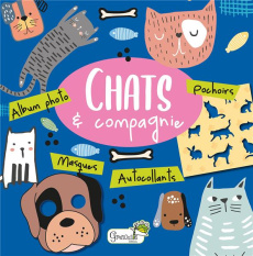 Chats et compagnie - Brito Tania de ; Galloway Fiona ; Lamour Sandrine
