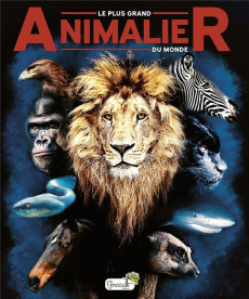 Le plus grand animalier du monde - COLLECTIF