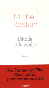 L'étoile et la vieille - Rostain Michel