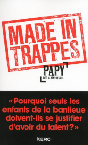 Made in Trappes - Degois Alain ; Pasquet Loïse