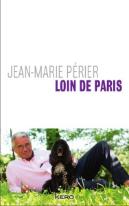 Loin de Paris - Périer Jean-Marie