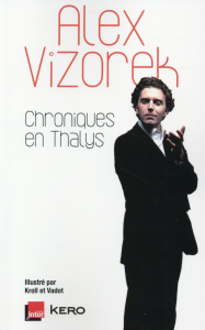 Chroniques en Thalys - Vizorek Alex