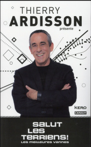 Thierry Ardisson présente salut les terriens ! Les meilleures vannes - Ribeiro Stéphane ; Aoun Kader ; Zaoui Yohan ; Sank