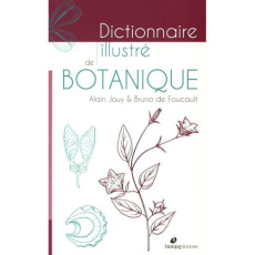 Dictionnaire illustré de botanique - Jouy Alain