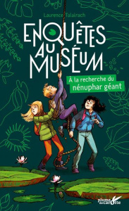 A la recherche du nénuphar géant - Talairach Laurence
