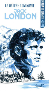 La nature dominante - London Jack ; Combres Elisabeth