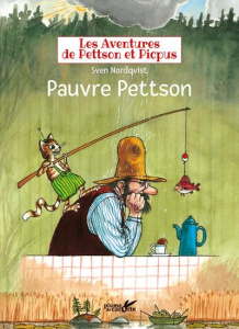 Les aventures de Pettson et Picpus : Pauvre Pettson - Nordqvist Sven ; Kühne Barbara