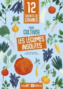 12 sachets de graines pour cultiver des légumes insolites - Schall Serge ; Sanchez Anaïs