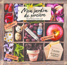 Mon jardin de sorcière - Bertrand Bernard ; Lisak Frédéric ; Sabatier Rolan