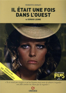 Il était une fois dans l'Ouest de Sergio Leone - Donati Roberto