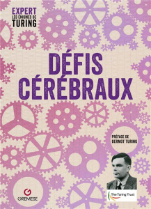 Défis cérébraux - Turing Dermot ; Bertin Flavie