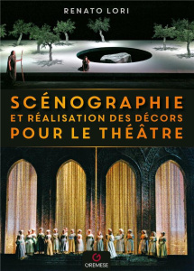 Scénographie et réalisation des décors pour le théâtre - Lori Renato ; Pons Valérie