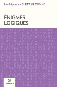 Enigmes logiques. Grilles logiques - AA.VV.