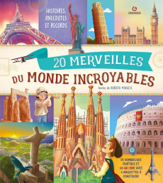20 merveilles du monde incroyables - Morgese Roberto ; Alberini Teresa ; Barghigiani An