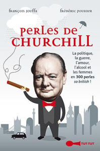 Perles de Churchill - Jouffa François ; Pouhier Frédéric