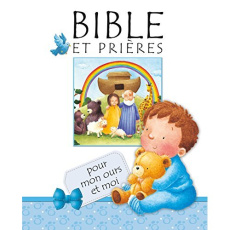 Bible et prières pour mon ours et moi - Goodings Christina;Samuel Janet
