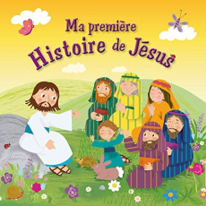 Ma première histoire de Jésus - Williamson Karen;Enright Amanda;Bonnefont Vanessa