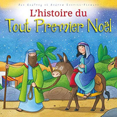 L'HISTOIRE DU TOUT PREMIER NOEL - GODFREY, J. & EVERIT