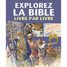 EXPLOREZ LA BIBLE LIVRE PAR LIVRE - MARTIN, PETER