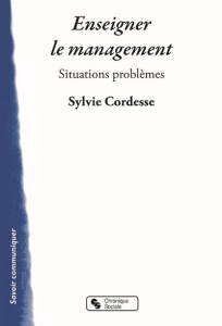 Enseigner le management - Cordesse-Marot Sylvie ; Berry Michel ; Costa-Lasco