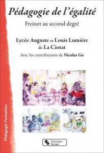 Pédagogie de l'égalité. Freinet au second degré - AUGUSTE ET LOUIS .