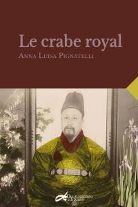 Le crabe royal - Pignatelli Anna Luisa