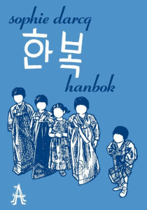 Hanbok - Darcq Sophie ; Neaud Fabrice