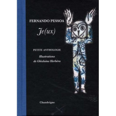 Je(ux). Petite anthologie - Pessoa Fernando ; Herbéra Ghislaine ; Quillier Pat