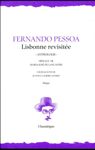 Lisbonne revisitée. Anthologie, Edition bilingue français-portugais - Pessoa Fernando ; José de Lancastre Maria ; Cameir