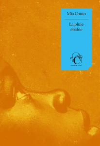 La pluie ébahie - Couto Mia ; Monteiro Rodrigues Elisabeth
