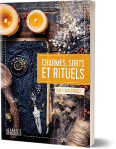 Charmes, sorts et rituels - Malbrough Ray-T ; Casimiri Claire