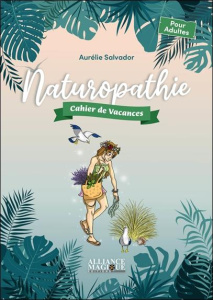 Naturopathie. Edition 2023 - Salvador Aurélie ; Gras Stéphanie ; Bonsignori Jul
