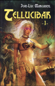 Tellucidar Tome 1 - Marcastel Jean-Luc ; Xavier Jean-Mathias