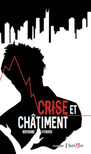 Crise et châtiment - Fitoussi Bertrand