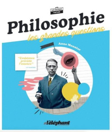 Philosophie. Les grandes questions - Monnier Anne-Emmanuelle