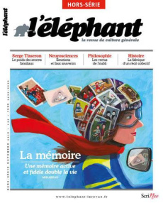 L'Eléphant. Hors-série Novembre 2018 : La mémoire - Châtel Véronique