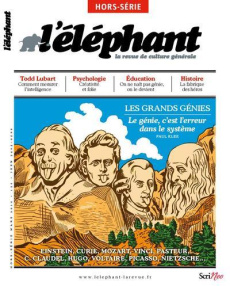 L'Eléphant. Hors-série Mars 2019 : Les grands génies - Châtel Véronique